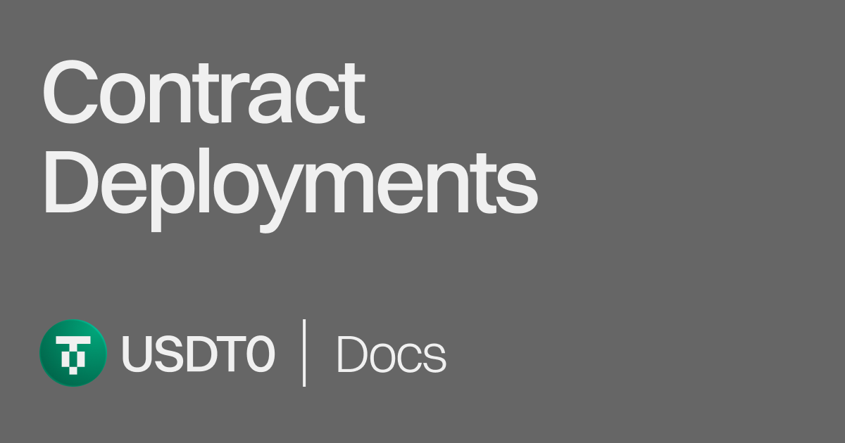 Contract Deployments | USDT0 Docs