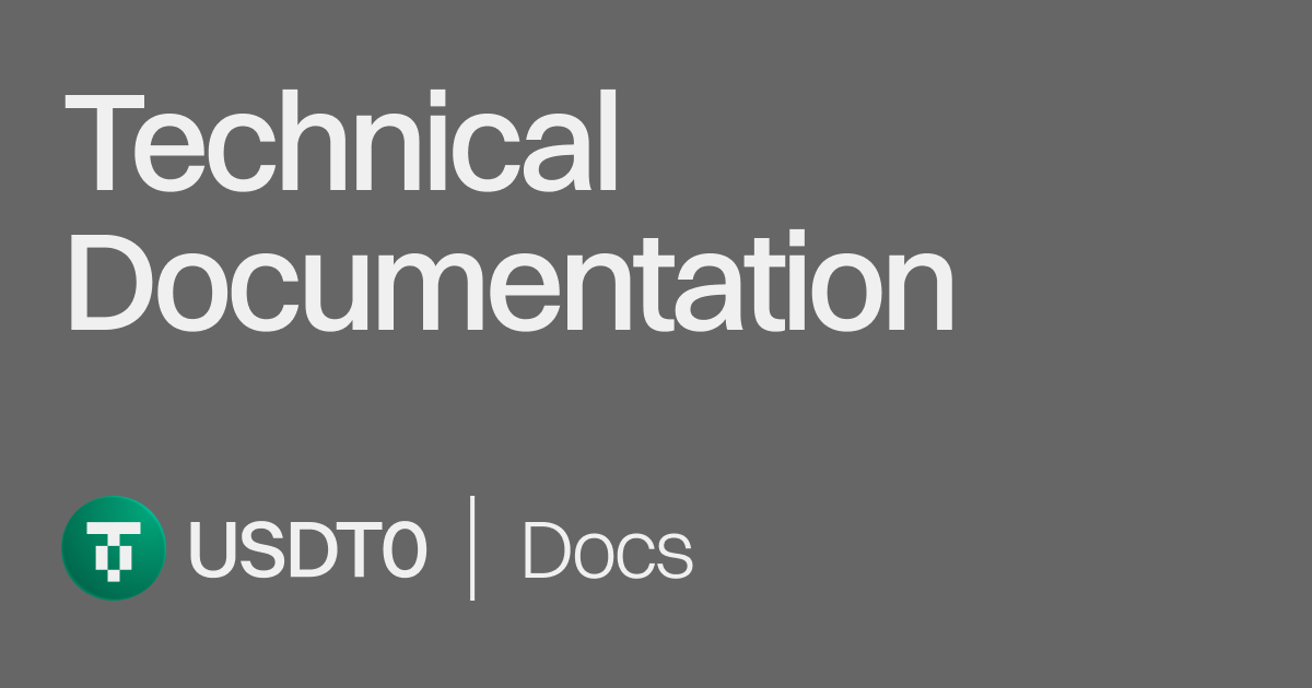 Technical Documentation | USDT0 Docs